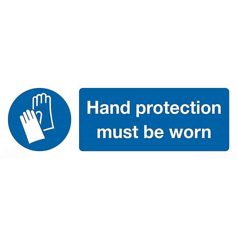 Hand Protection Must Be Worn Rigid Plastic Signs - Premises