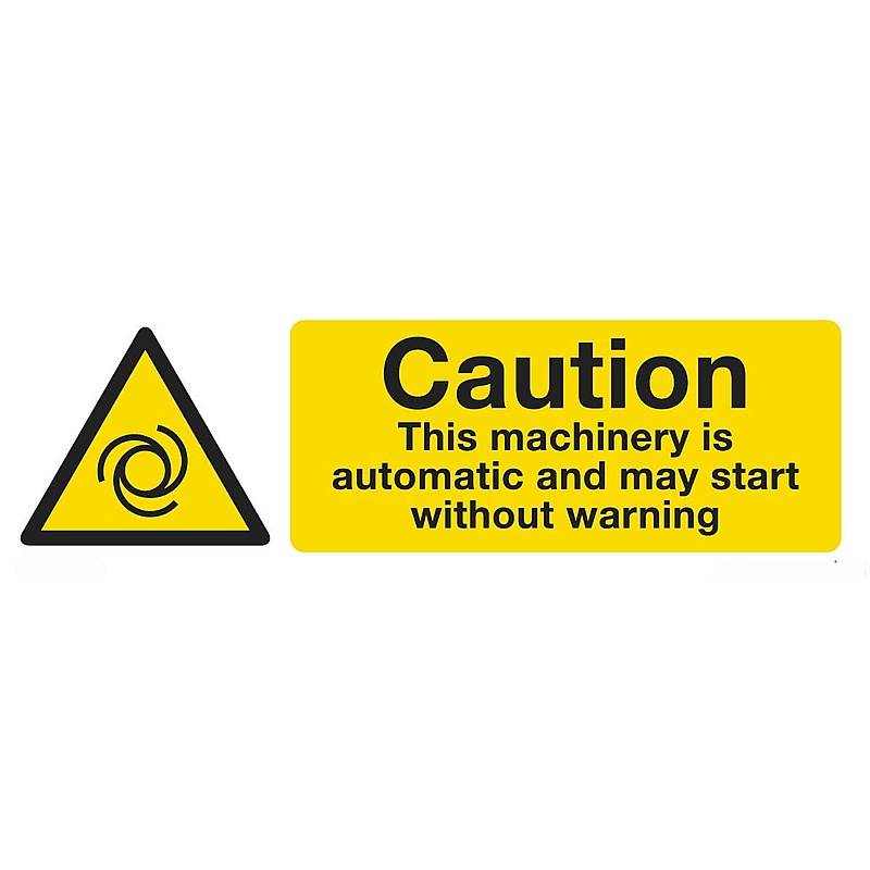 Caution Automatic Machinery Rigid Plastic Signs - Premises