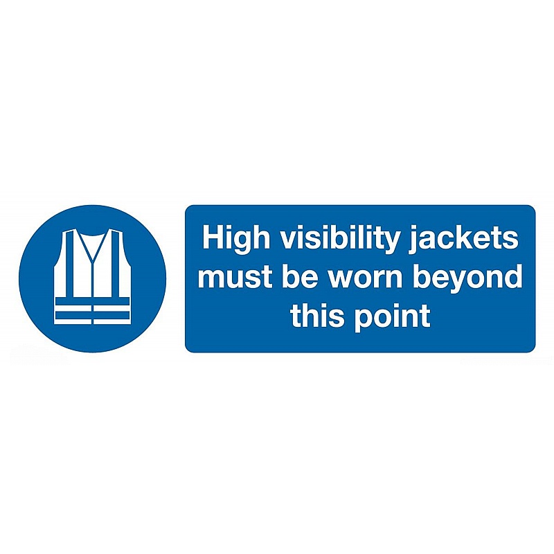 High Visibility Jackets Must Be Worn Beyond This Point Self-Adhesive Signs - Premises