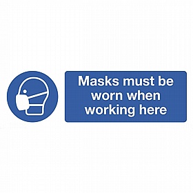 Masks Must Be Worn When Working Here Rigid Plastic Signs