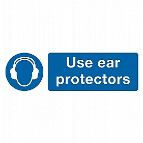 Use Ear Protectors Rigid Plastic Signs