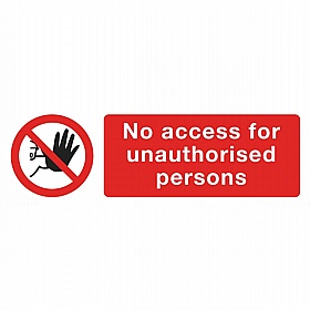 No Access For Unauthorised Persons Rigid Plastic Signs