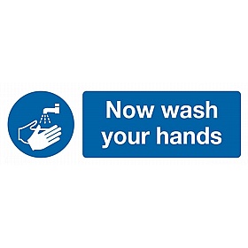 Now Wash Your Hands Self-Adhesive Signs